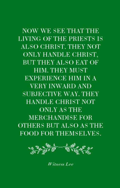 Christ is the Food, the Clothing, and the Dwelling of the Priests
