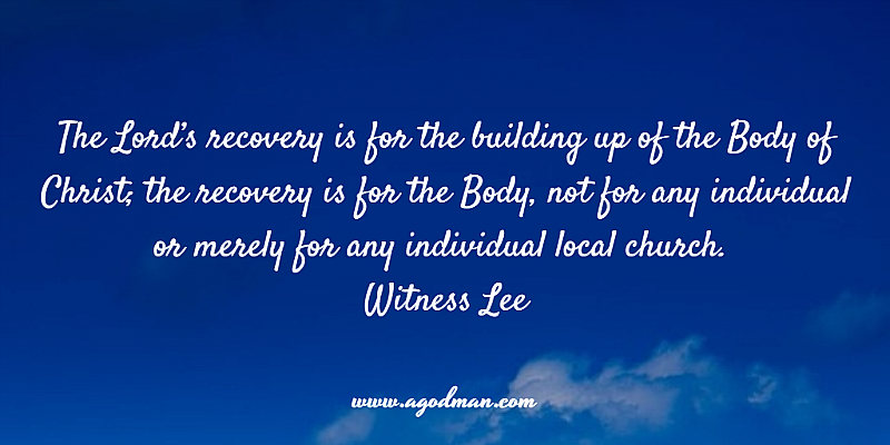 The Lord's Recovery is for the Building up of the Body of Christ